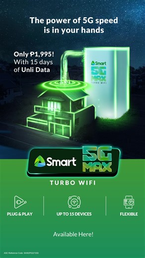 Power your home with the NEW Smart 5G Max Turbo WiFi. For only P1,995 with 15 days of UNLI DATA, get your plug & play solution for fast, reliable and flexible home internet! | Smart Communications, Inc.