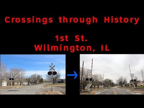 History of the 1st St. Grade Crossing in Wilmington, IL
