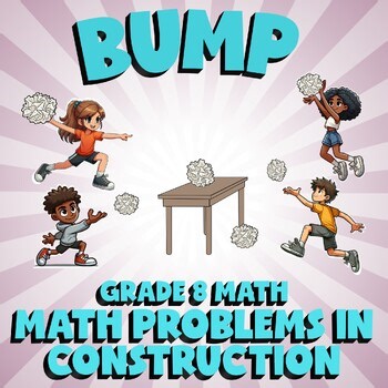 Math Problems in Construction BUMP Math Game - No Prep Grade 8 Review