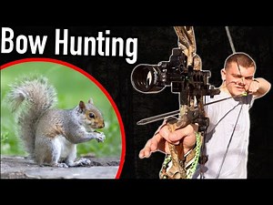 Bow Hunting for Squirrels!