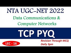 TCP PYQ detailed Explanation Video Lecture | Crash Course for UGC NET Computer science