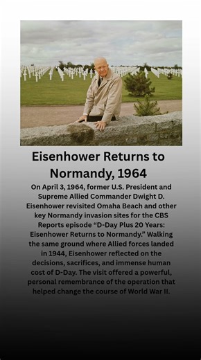 Eisenhower Returns to Normandy, 1964