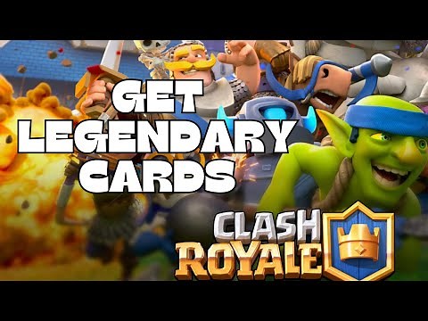 How to Get Legendary Cards in Clash Royale 2025?
