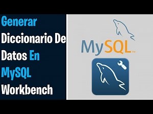 DICCIONARIO DE DATOS MySQL Workbench