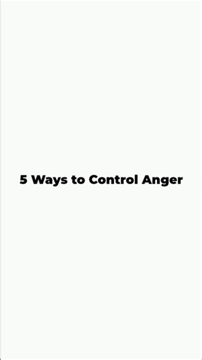 5 Ways to Control Anger.