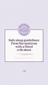  Safe sleep guideline  . Here’s a great example of a safe sleep...