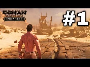 Conan Exiles Enhanced | Part 1: Massive Open World Survival Update