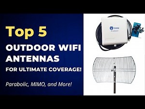Best WiFi Antennas | Parabolic, MIMO, and More!