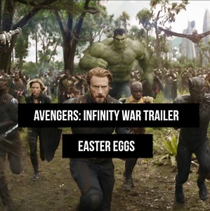 Here are some of the easter eggs from the latest 'Avengers: Infinity War' trailer you might have missed. | HYPEBEAST