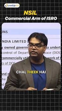 What is NSIL? Space Sector Privatisation in India | UPSC Science & Tech 2026