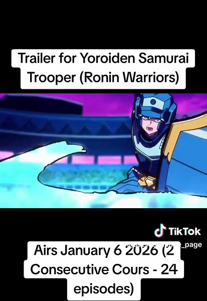 Trailer for Yoroiden Samurai Trooper (Ronin Warriors). Airs January 6 2026 - 2 Consecutive Cours. Official sequel to the 1988 anime. #samuraitroopers #roninwarriors #animenews #anime #viral