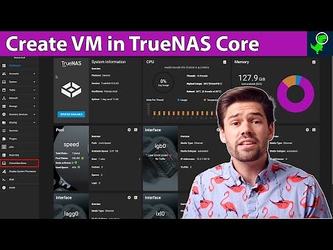 How to create a Virtual Machine (Windows, Linux, or BSD) in TrueNAS CORE 12