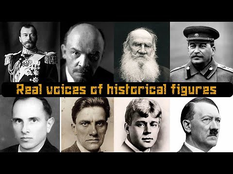 HOW THE REAL VOICES OF HISTORICAL FIGURES SOUND AT THE BEGINNING OF THE 20TH CENTURY