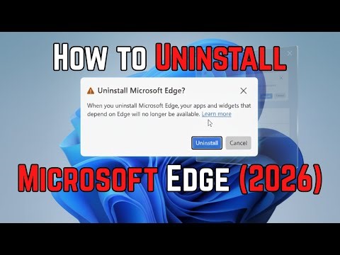 How to Uninstall Microsoft Edge (2026 Method)