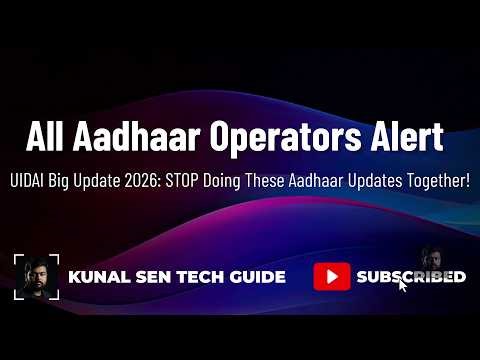 CSC Aadhaar UCL Update Rule 2026: Address, Mobile, Name, DOB, Gender Combination Update Restriction