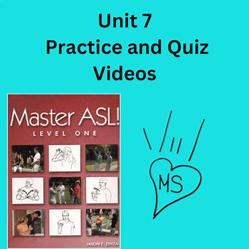 ASL Unit 7 Video 1
