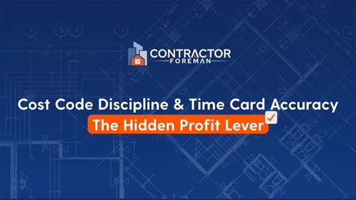 Cost Code Discipline and Time Card Accuracy