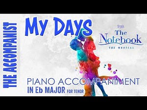 My Days (from The Notebook) - Male Piano Accompaniment in Eb Major (+3) [Karaoke Lyrics Onscreen]