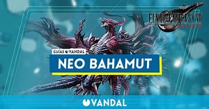 Neo Bahamut en Final Fantasy VII Rebirth y cómo derrotarlo