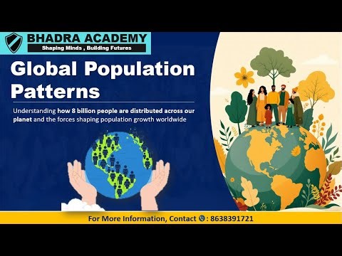 Global Population Patterns | Geography | Bhadra Academy