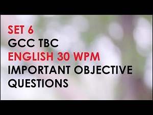 SET 6 GCC TBC ENGLISH 30 WPM Important Objective Questions and Answers