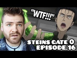 BACK TO THE FUTURE??! | STEINS GATE 0 | Episode 16 | Season 2 | ANIME REACTION