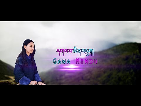 Bhutanese Latest Song Gawa Mindu Dzongkha Lyrics Video