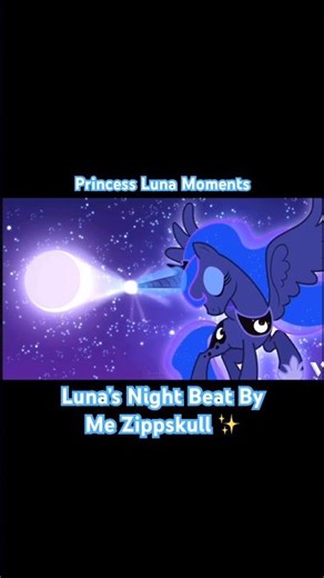 Princess Luna Moments🩵✨#mylitlepony #princessluna#mlpprincess#mlpfim