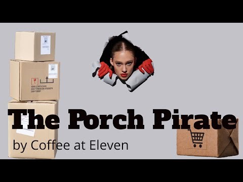 The Porch Pirate Song