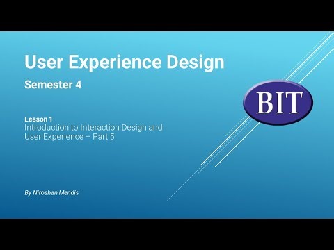 BIT | Sem 4 | UXD | Lesson 1 - Introduction to Interaction Design and User Experience - Part 5