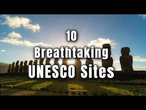 10 of the Most Breathtaking UNESCO World Heritage Sites