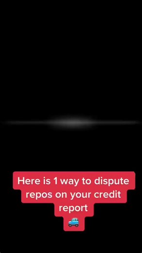 Here is 1 way to dispute repos on your credit report #repo #reposession #autoloan #creditscore #creditkarma #negativeaccounts #creditrepairservices #financialfreedom #creditispower #business #entrepeneur #success #tips #help #fyp | The Financial ER | Facebook