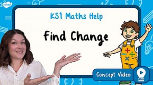 Find Change | KS1 Maths Concept Video