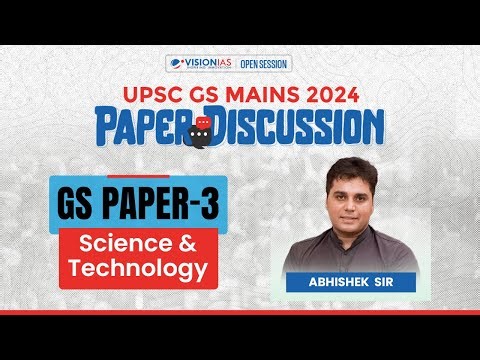 UPSC GS Mains 2024 | GS Paper-3 | Science & Technology