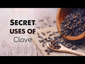 Secret uses of Clove | natural benefits | long ke fayde
