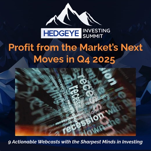 From Fed policy to crypto, inflation to ETFs—the Hedgeye Investing Summit covers it all. 9 powerful webcasts. Register for Free access—watch live or on-demand. | Hedgeye