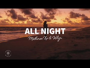 Methner, XO & WLZN - All Night (Lyrics)