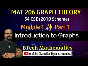 Introduction to Graphs | Module 1 (Part 1) | MAT 206 Graph Theory | S4 CSE (2019 Scheme) KTU BTech