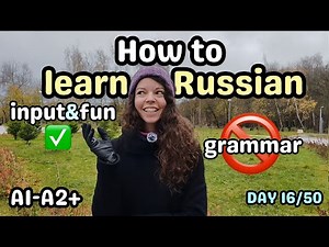 Learn Russian Naturally | My Method Explained for Beginners (A1–A2+) | 50-Day Challenge Day 16