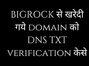 How to verify Google search console DNS in bigrock domain.