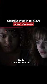 Lagi Nobar Video Seram, Didatengin Bayangan Misterius! | Slender Man