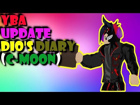 Your bizarre adventure (YBA) NEW UPDATE (Dio's diary/C-Moon)