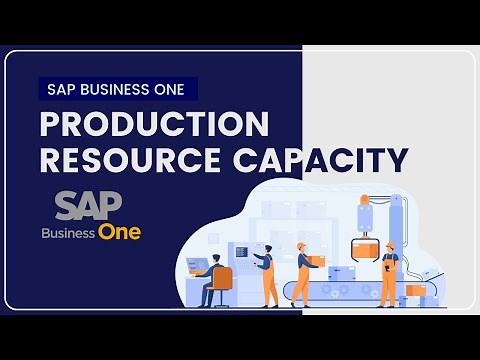 SAP Business one B1 - Production Resource Capacity | #sap #sapb1 #sapbusinessone