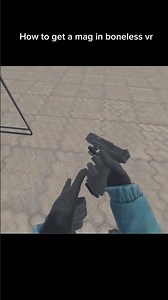 How to get a Magazine in Boneless Vr #bonelab #vr