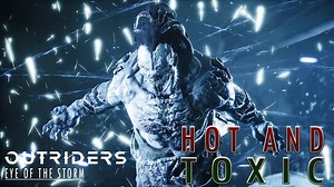 Outriders – HOT AND TOXIC new team record on Eye of the Storm