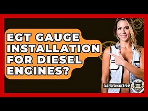 EGT Gauge Installation For Diesel Engines? - Car Performance Pros