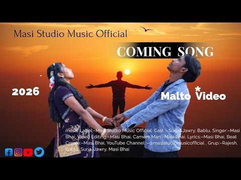 New Malto Song Coming Soon (2026) Surja&Jawry, Bablu Pahadiya | Masi Studio Music Official