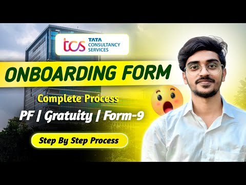 How to Fill TCS Onboarding Form | PF, Gratuity & Form-9 Explained