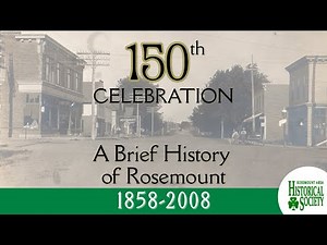 150 Years - A Celebration of Rosemount, MN