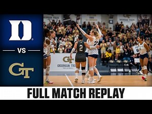 Duke vs. Georgia Tech Full Match Replay | 2025 ACC Volleyball